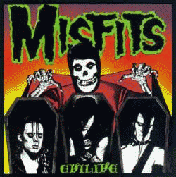 The Misfits : Evilive